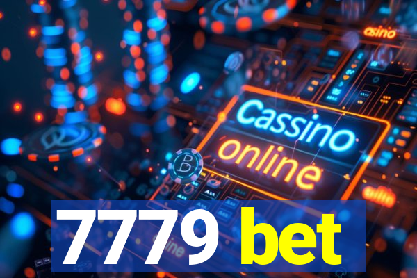 7779 bet